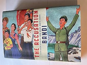 Bild des Verk�ufers f�r The Accusation: Forbidden Stories from Inside North Korea zum Verkauf von H&G Antiquarian Books
