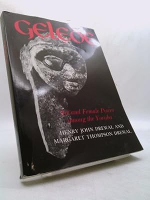 Bild des Verk�ufers f�r Gelede: Art and Female Power among the Yoruba (Traditional Arts of Africa) zum Verkauf von ThriftBooksVintage