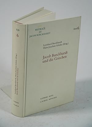 Bild des Verk�ufers f�r Jacob Burckhardt und die Griechen. zum Verkauf von Antiquariat Dorner
