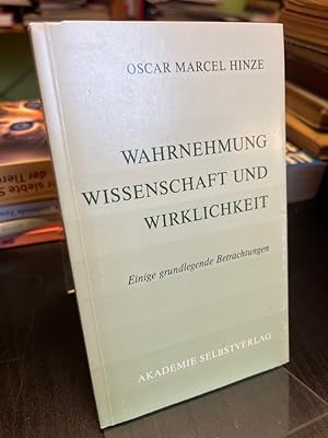 Immagine del venditore per Wahrnehmung, Wissenschaft und Wirklichkeit. Einige grundlegende Betrachtungen. Ver�ffentlichungen der Akademie f�r Ph�nomenologie und Ganzheitswissenschaft. venduto da Antiquariat Hecht