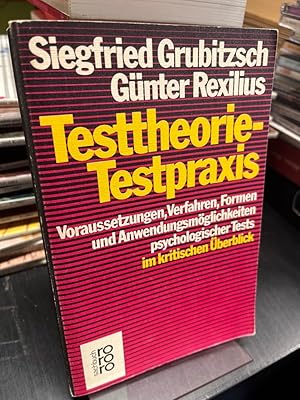 Bild des Verk�ufers f�r Testtheorie - Testpraxis. Voraussetzungen, Verfahren, Formen und Anwendungsm�glichkeiten psychologischer Tests im kritischen �berblick. zum Verkauf von Antiquariat Hecht