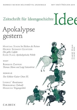 Bild des Verk�ufers f�r Zeitschrift f�r Ideengeschichte Heft VIII/1 Fr�hjahr 2014 : Apokalypse gestern zum Verkauf von AHA-BUCH GmbH