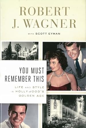 Immagine del venditore per You Must Remember This: Life and Style in Hollywood's Golden Age venduto da Used Book Company