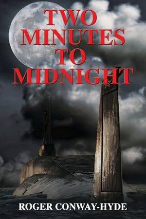 Imagen del vendedor de Two Minutes to Midnight: 2 (The Black Flag Trilogy) a la venta por WeBuyBooks