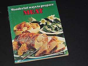 Imagen del vendedor de Wonderful Ways to Prepare Meat a la venta por J. Ruehle