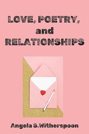 Bild des Verk�ufers f�r Witherspoon, A: Love, Poetry, and Relationships zum Verkauf von AHA-BUCH GmbH