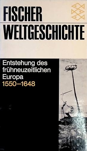 Bild des Verkufers fr Entstehung des frhneuzeitlichen Europa 1550 bis 1648. (Nr. 24) Fischer Weltgeschichte: zum Verkauf von books4less (Versandantiquariat Petra Gros GmbH & Co. KG)