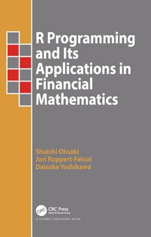 Immagine del venditore per R Programming and Its Applications in Financial Mathematics venduto da BuchWeltWeit Ludwig Meier e.K.