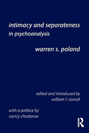 Imagen del vendedor de Intimacy and Separateness in Psychoanalysis a la venta por BuchWeltWeit Ludwig Meier e.K.