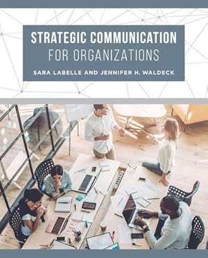 Bild des Verk�ufers f�r Strategic Communication for Organizations zum Verkauf von AHA-BUCH GmbH