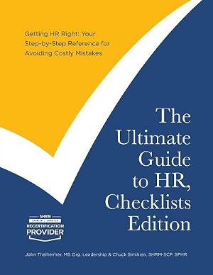 Immagine del venditore per The Ultimate Guide to HR, Checklists Edition : Your Step-by-Step Reference for Avoiding Costly Mistakes venduto da AHA-BUCH GmbH
