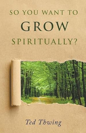Seller image for So You Want to Grow Spiritually? for sale by AHA-BUCH GmbH