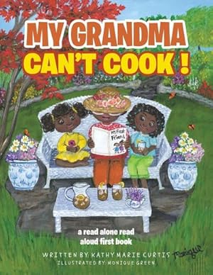Imagen del vendedor de MY GRANDMA CAN'T COOK ! : a read alone read aloud first book a la venta por AHA-BUCH GmbH