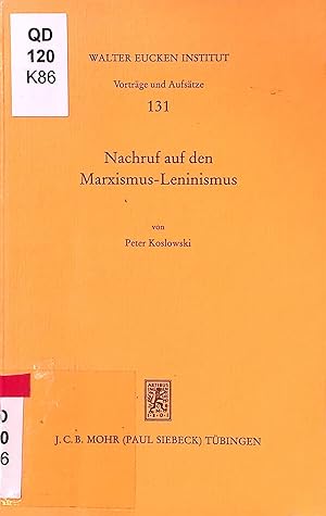 Immagine del venditore per Nachruf auf den Marxismus-Leninismus : �ber die Logik des �bergangs vom entwickelten Sozialismus zum ethischen und demokratischen Kapitalismus. Walter Eucken Institut: Vortr�ge und Aufs�tze ; 131 venduto da books4less (Versandantiquariat Petra Gros GmbH & Co. KG)