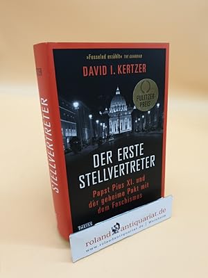 Bild des Verk�ufers f�r Der erste Stellvertreter - Papst Pius XI. und der geheime Pakt mit dem Faschismus zum Verkauf von Roland Antiquariat UG haftungsbeschr�nkt