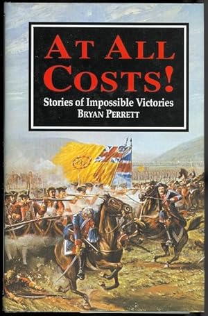 AT ALL COSTS! STORIES OF IMPOSSIBLE VICTORIES.