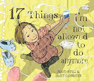 Immagine del venditore per 17 Things I'm Not Allowed to Do Anymore venduto da Books for Life