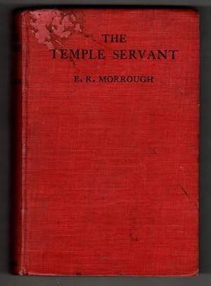 Bild des Verk�ufers f�r The Temple Servant: And Other Stories by E.R. Morrough zum Verkauf von Heartwood Books and Art