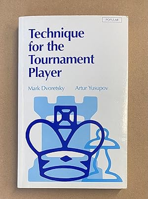 Immagine del venditore per Technique for the Tournament Player (Batsford Chess Library, An Owl Book) venduto da Fahrenheit's Books