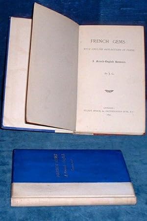 FRENCH GEMS: With English Reflections in Verse. A French-English Souvenir.