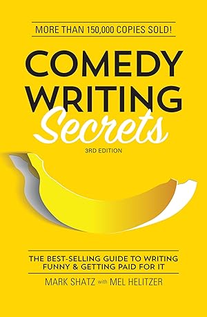 Bild des Verk�ufers f�r Comedy Writing Secrets: The Best-Selling Guide to Writing Funny and Getting Paid for It zum Verkauf von Zoom Books East