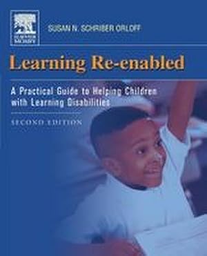 Immagine del venditore per Learning Re-Enabled : A Practical Guide to Helping Children with Learning Disabilities venduto da AHA-BUCH GmbH