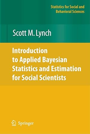 Bild des Verkufers fr Introduction to Applied Bayesian Statistics and Estimation for Social Scientists (Statistics for Social and Behavioral Sciences) zum Verkauf von -OnTimeBooks-