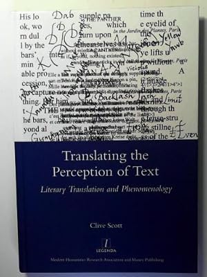 Bild des Verk�ufers f�r Translating the Perception of Text: Literary Translation and Phenomenology zum Verkauf von Cotswold Internet Books