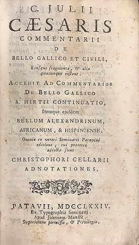 C. Julii Caesaris Commentarii de Bello Gallico et Civili.