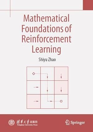 Immagine del venditore per Mathematical Foundations of Reinforcement Learning venduto da AHA-BUCH GmbH