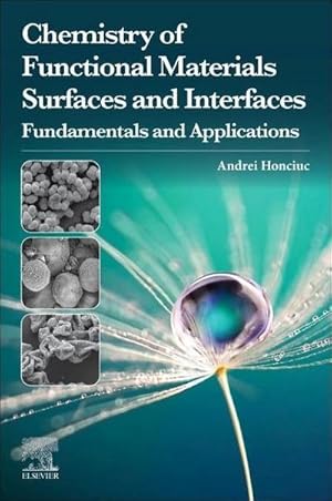 Imagen del vendedor de Chemistry of Functional Materials Surfaces and Interfaces : Fundamentals and Applications a la venta por AHA-BUCH GmbH