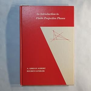 Bild des Verkufers fr An Introduction to Finite Projective Planes. [= Athena Series - Selected Topics in Mathematics]. zum Verkauf von Gebrauchtbcherlogistik  H.J. Lauterbach