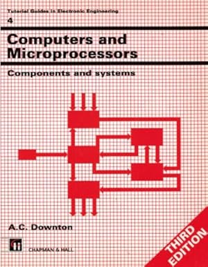 Seller image for Computers and Microprocessors: Components and Systems for sale by Goodwill of Silicon Valley