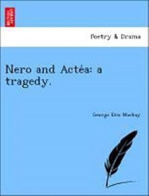 Immagine del venditore per Nero and Acte a : A Tragedy. venduto da AHA-BUCH GmbH