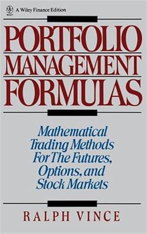 Immagine del venditore per Portfolio Management Formula : Mathematical Trading Methods for the Futures, Options and Stock Markets venduto da GreatBookPrices