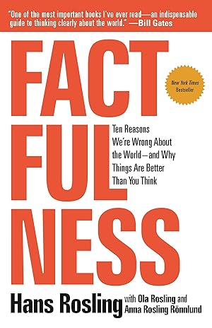 Imagen del vendedor de Factfulness: Ten Reasons We're Wrong About the World--and Why Things Are Better Than You Think a la venta por Aspen Book Co.