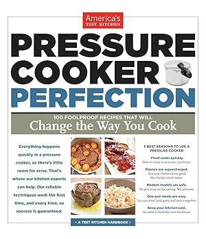 Imagen del vendedor de Pressure Cooker Perfection: 100 Foolproof Recipes That Will Change the Way You Cook a la venta por Aspen Book Co.