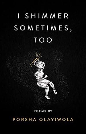 Immagine del venditore per I Shimmer Sometimes, Too (Button Poetry) venduto da WeBuyBooks