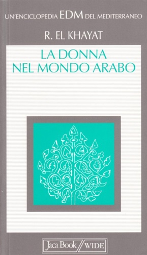 Immagine del venditore per La donna nel mondo arabo. venduto da FIRENZELIBRI SRL