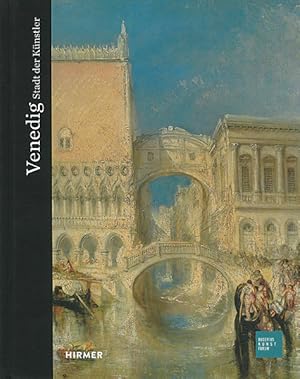 Bild des Verkufers fr Venedig: Stadt der Knstler: Stadt der Knstler. Katalog zur Ausstellung im Bucerius Kunstforum Stadt der Knstler zum Verkauf von diakonia secondhand