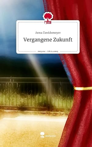 Seller image for Vergangene Zukunft. Life is a Story - story.one for sale by preigu