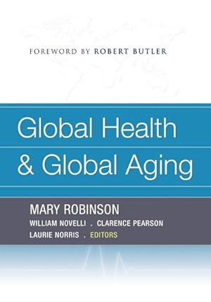 Imagen del vendedor de Global Health and Global Aging a la venta por AHA-BUCH GmbH