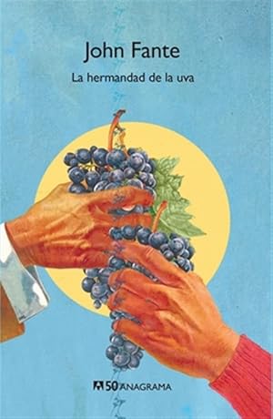 Seller image for La hermandad de la uva / The Brotherhood of the Grape -Language: spanish for sale by GreatBookPrices