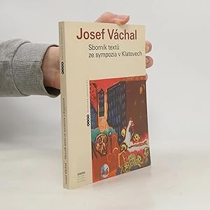 Image du vendeur pour Josef Vachal. Sbornik textu ze sympozia v Klatovech 27.-28. rijna 2006 mis en vente par Bookbot