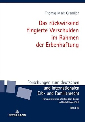 Bild des Verk�ufers f�r Das r�ckwirkend fingierte Verschulden im Rahmen der Erbenhaftung zum Verkauf von preigu