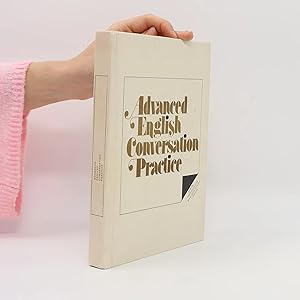 Bild des Verk�ufers f�r Advanced English Conversation Practice zum Verkauf von Bookbot
