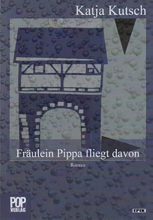 Bild des Verk�ufers f�r Fr�ulein Pippa fliegt davon. Roman. zum Verkauf von B�rbel Hoffmann