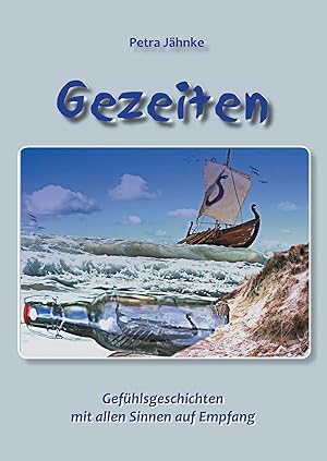 Immagine del venditore per Gezeiten | Gef�hlsgeschichten mit allen Sinnen auf Empfang venduto da preigu