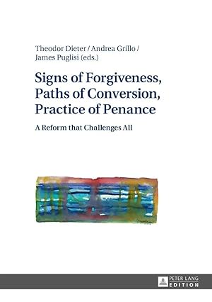 Imagen del vendedor de Signs of Forgiveness, Paths of Conversion, Practice of Penance | A Reform that Challenges All a la venta por preigu