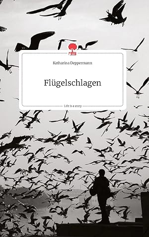 Immagine del venditore per Fl�gelschlagen. Life is a Story - story.one venduto da preigu
